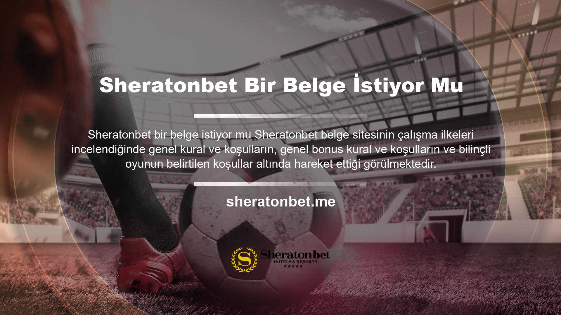Sheratonbet sitesine üye olduğunuz andan itibaren, bu kuralların kapsamı dahilinde hareket etmeniz gerekecektir